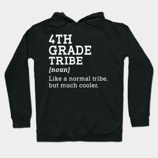 4th Grade Tribe Back to School Gift Teacher Fourth Grade Team Hoodie